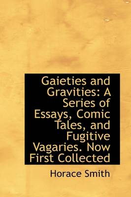 Book cover for Gaieties and Gravities