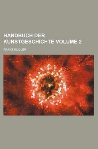 Cover of Handbuch Der Kunstgeschichte Volume 2