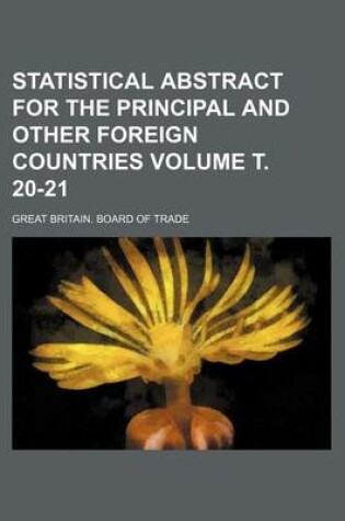 Cover of Statistical Abstract for the Principal and Other Foreign Countries Volume . 20-21