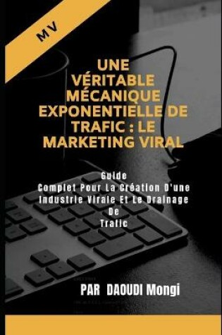 Cover of Une Veritable Mecanique Exponentielle De Trafic