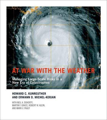 Book cover for At War with the Weather: Managing Large-Scale Risks in a New Era of Catastrophes