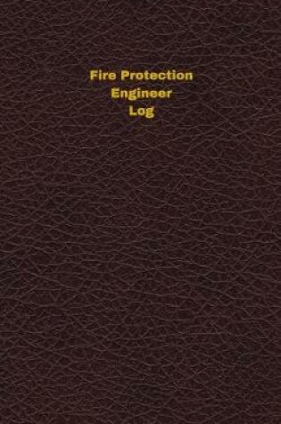 Cover of Fire Protection Engineer Log