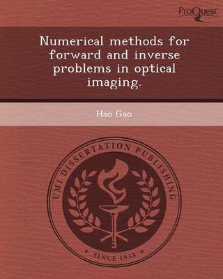Book cover for Numerical Methods for Forward and Inverse Problems in Optical Imaging