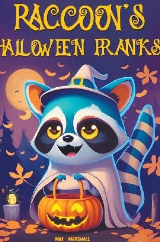 Cover of Raccoon's Halloween Pranks