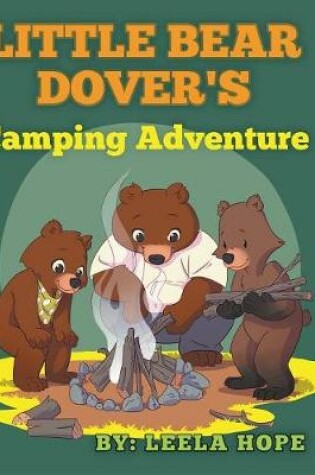 Cover of Little Bear Dover's Camping Adventure