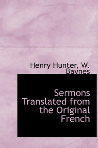 Cover of Sermons Translated from the Original French