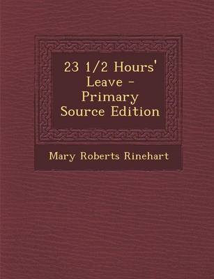 Book cover for 23 1/2 Hours' Leave - Primary Source Edition
