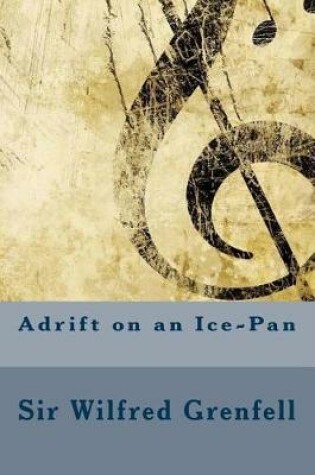 Cover of Adrift on an Ice-Pan