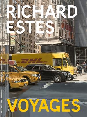 Book cover for Richard Estes: Voyages
