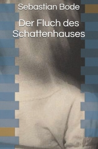 Cover of Der Fluch des Schattenhauses