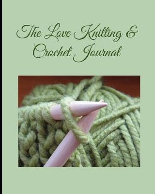 Book cover for The Love Knitting & Crochet Journal 2