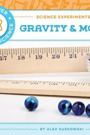 Cover of Science Experiments with Gravity & Motion