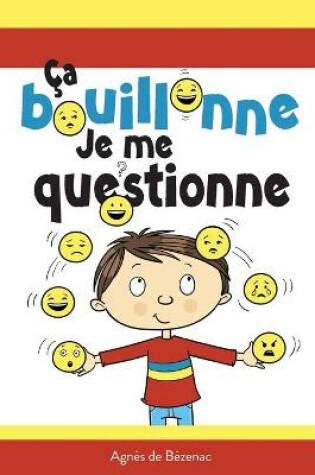 Cover of �a bouillonne, je me questionne