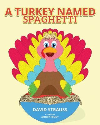 Book cover for A Turkey Named Spaghetti