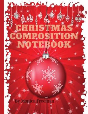 Book cover for Christmas Composition Notebook