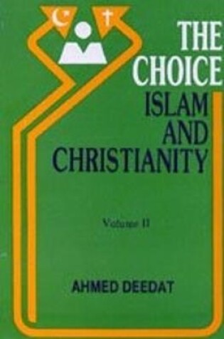 Cover of The Choice of Islam and Christianity (2 Vols. Set)