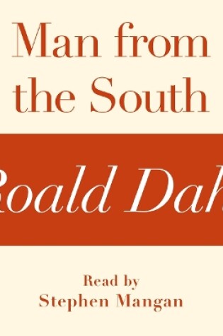 Cover of Man from the South (A Roald Dahl Short Story)