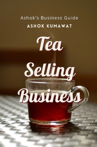 Cover of Tea Selling Business