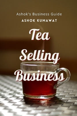 Book cover for Tea Selling Business