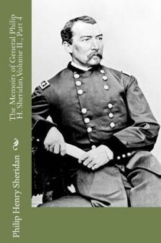 Cover of The Memoirs of General Philip H. Sheridan, Volume II., Part 4