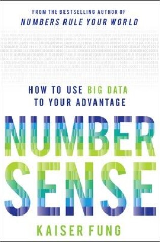 Cover of Numbersense: How to Use Big Data to Your Advantage