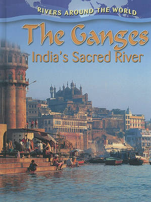 Book cover for The Ganges: India's Sacred River