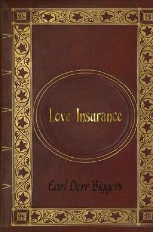 Cover of Earl Derr Biggers - Love Insurance