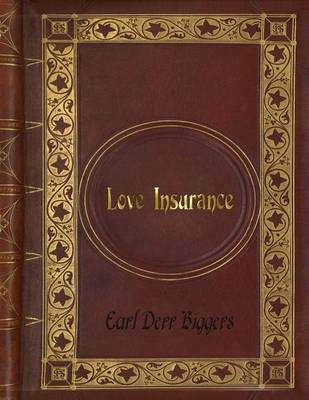 Book cover for Earl Derr Biggers - Love Insurance