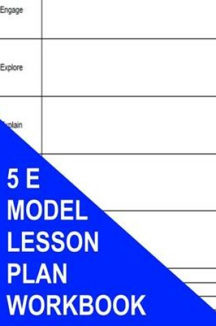 Cover of 5 E Model Lesson Plan Workbook