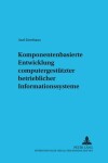 Book cover for Komponentenbasierte Entwicklung Computergestuetzter Betrieblicher Informationssysteme