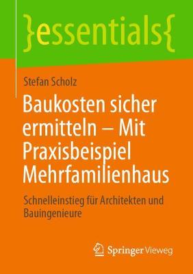 Book cover for Baukosten Sicher Ermitteln - Mit Praxisbeispiel Mehrfamilienhaus