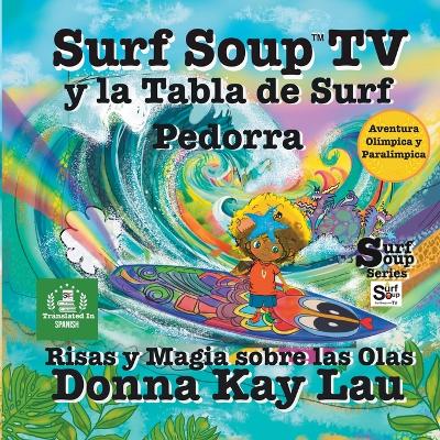 Book cover for Surf Soup TV y la Tabla de Surf Pedorra