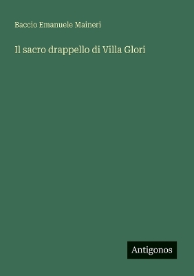 Book cover for Il sacro drappello di Villa Glori