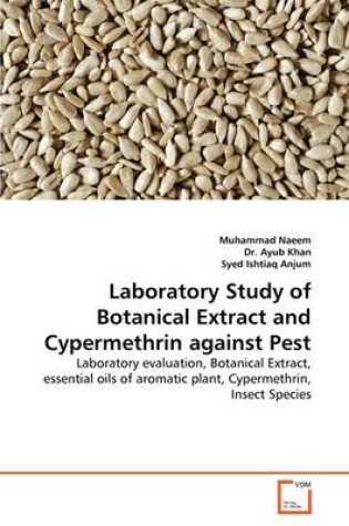 Cover of Laboratory Study of Botanical Extract and Cypermethrin against Pest