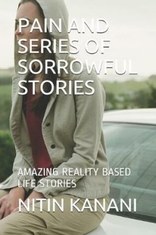 Cover of Pain and Series of Sorrowful Stories