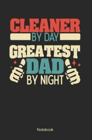 Cover of Cleaner by day greatest dad by night