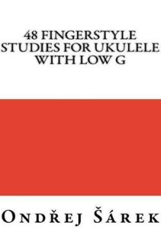Cover of 48 Fingerstyle Studies for Ukulele with low G