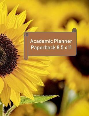 Book cover for Academic Planner Paperback 8.5 x 11