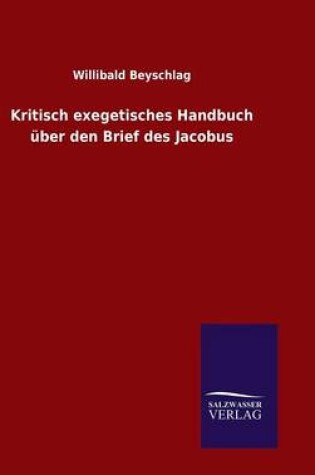 Cover of Kritisch exegetisches Handbuch uber den Brief des Jacobus