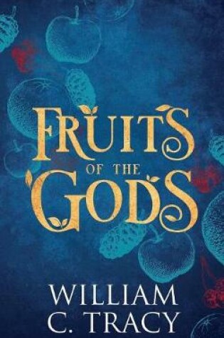 Cover of Fruits of the Gods