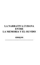 Book cover for La Narrativa Cubana Entre La Memoria y El Exilio