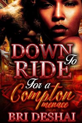 Book cover for Down To Ride For A Compton Menace