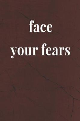 Book cover for Face Your Fears