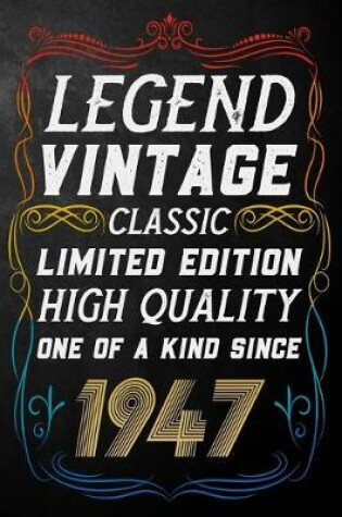 Cover of Legend Vintage Classic Limited Edition High Quality One Of A Kind Since 1947