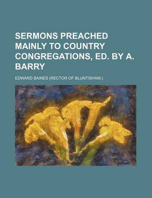 Book cover for Sermons Preached Mainly to Country Congregations, Ed. by A. Barry