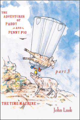 Book cover for The Adventures of Paddy and Penny Pig