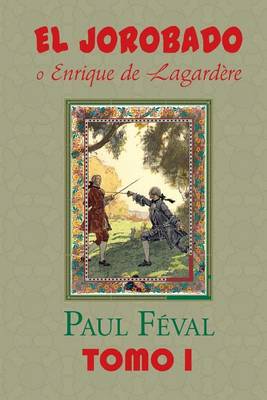 Book cover for El Jorobado o Enrique de Lagardere (Tomo 1)