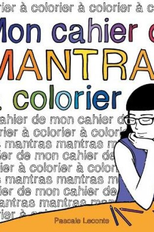 Cover of Mon cahier de Mantras a colorier