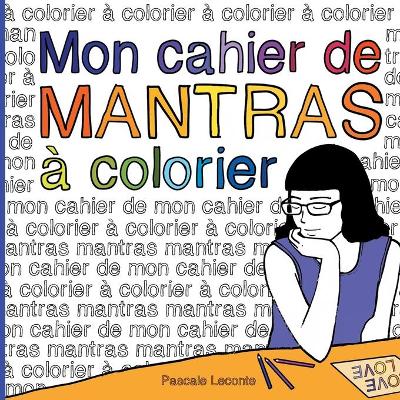 Book cover for Mon cahier de Mantras a colorier