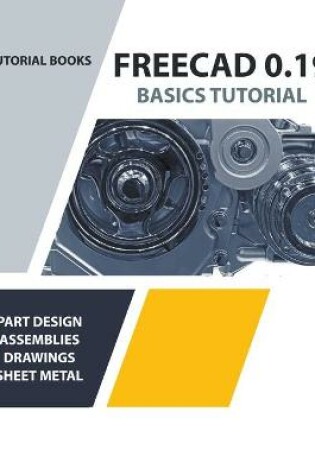 Cover of FreeCAD 0.19 Basics Tutorial